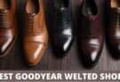 Best Goodyear Welted Shoes