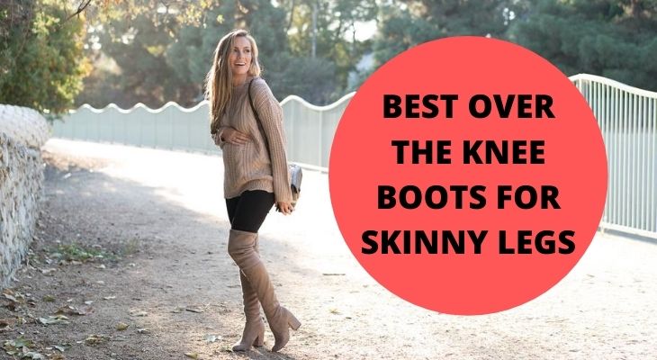 best over the knee boots for skinny legs